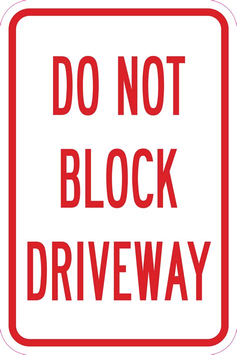 Do not block driveway sign. Things To Know About Do not block driveway sign. 